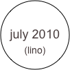 

july 2010
(lino)